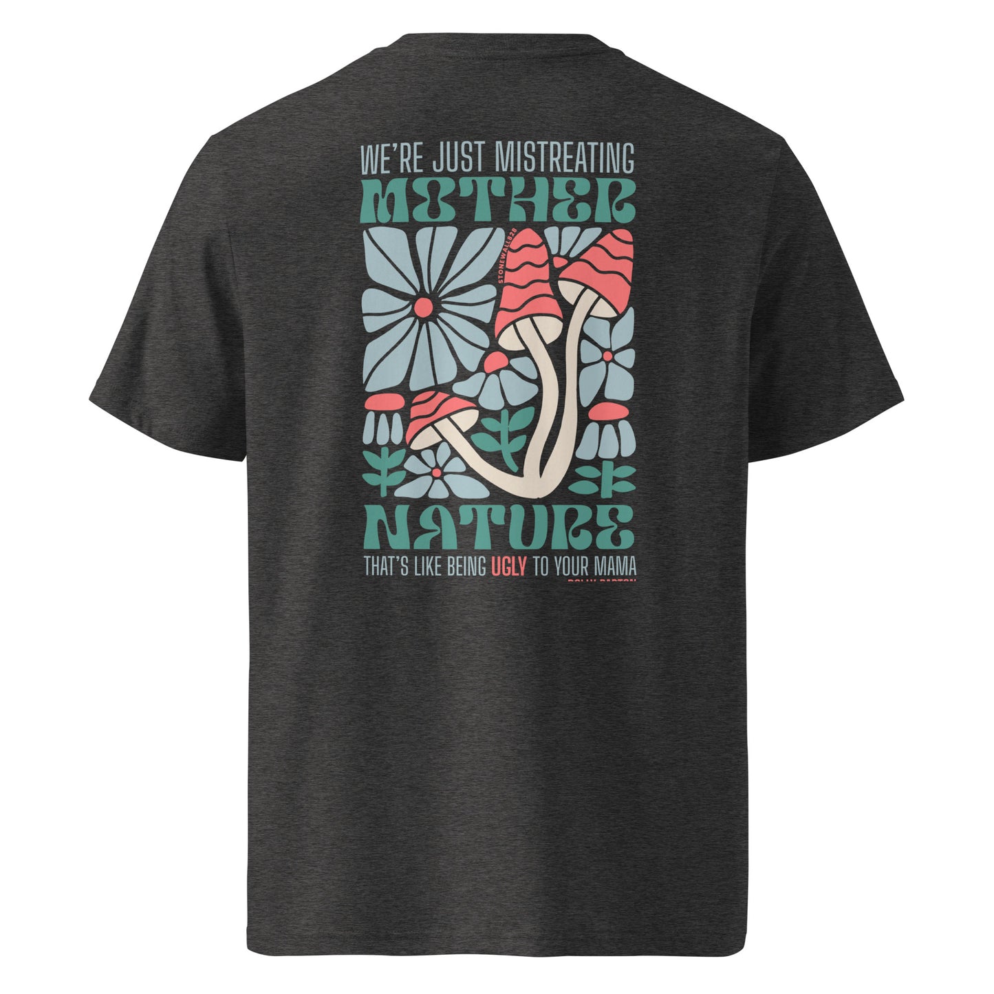 Featuring a hand-crafted botanical design on the back filled with native flowers, fauna, and wild mushrooms—paired with our clean logo on the front chest—this tee captures the vibrant, living heart of the Appalachian highlands. Highlighting Dolly Parton’s timeless reminder—“We're just mistreating mother nature, that's like being ugly to your momma”